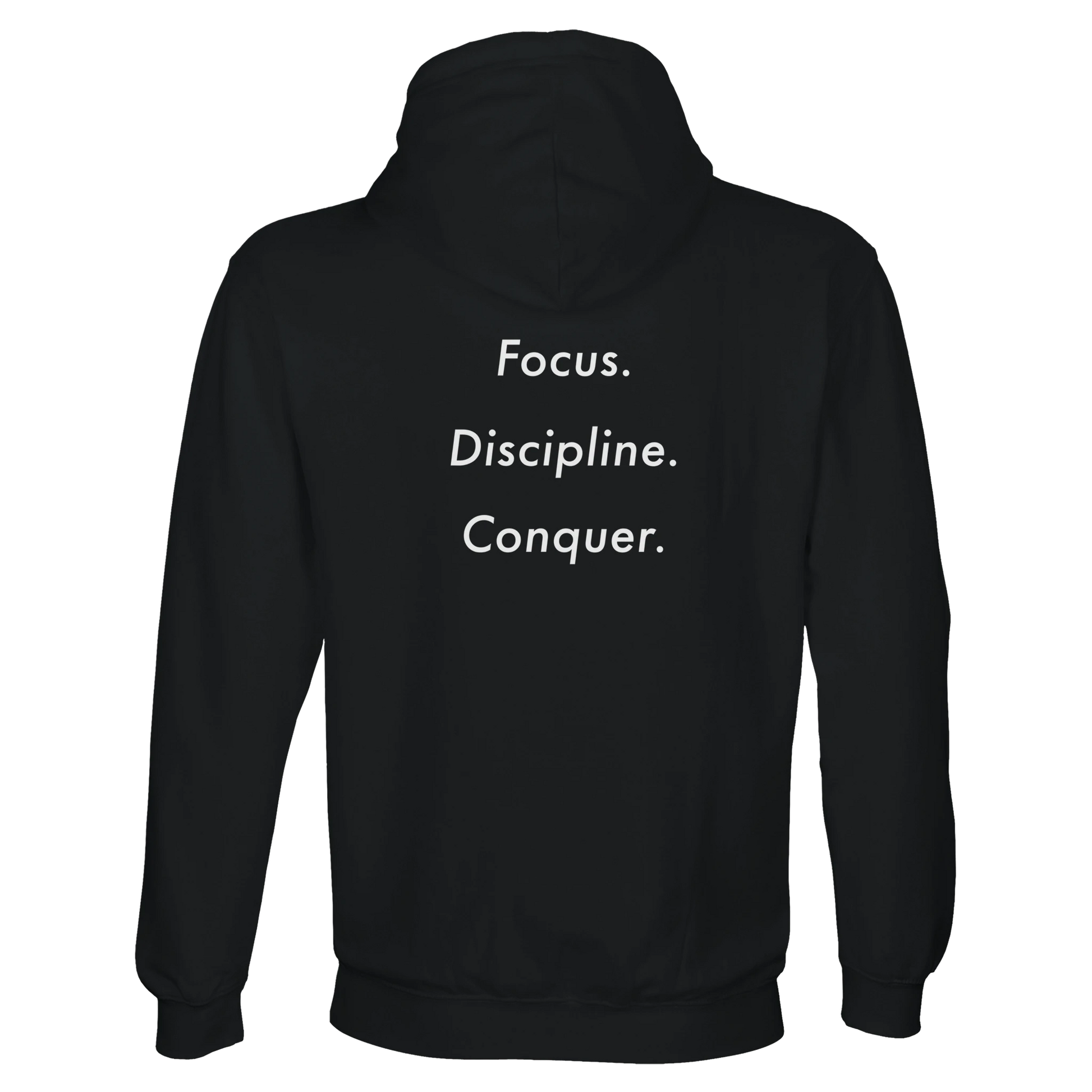 Black view hoodie black focus. discipline. conquer. 