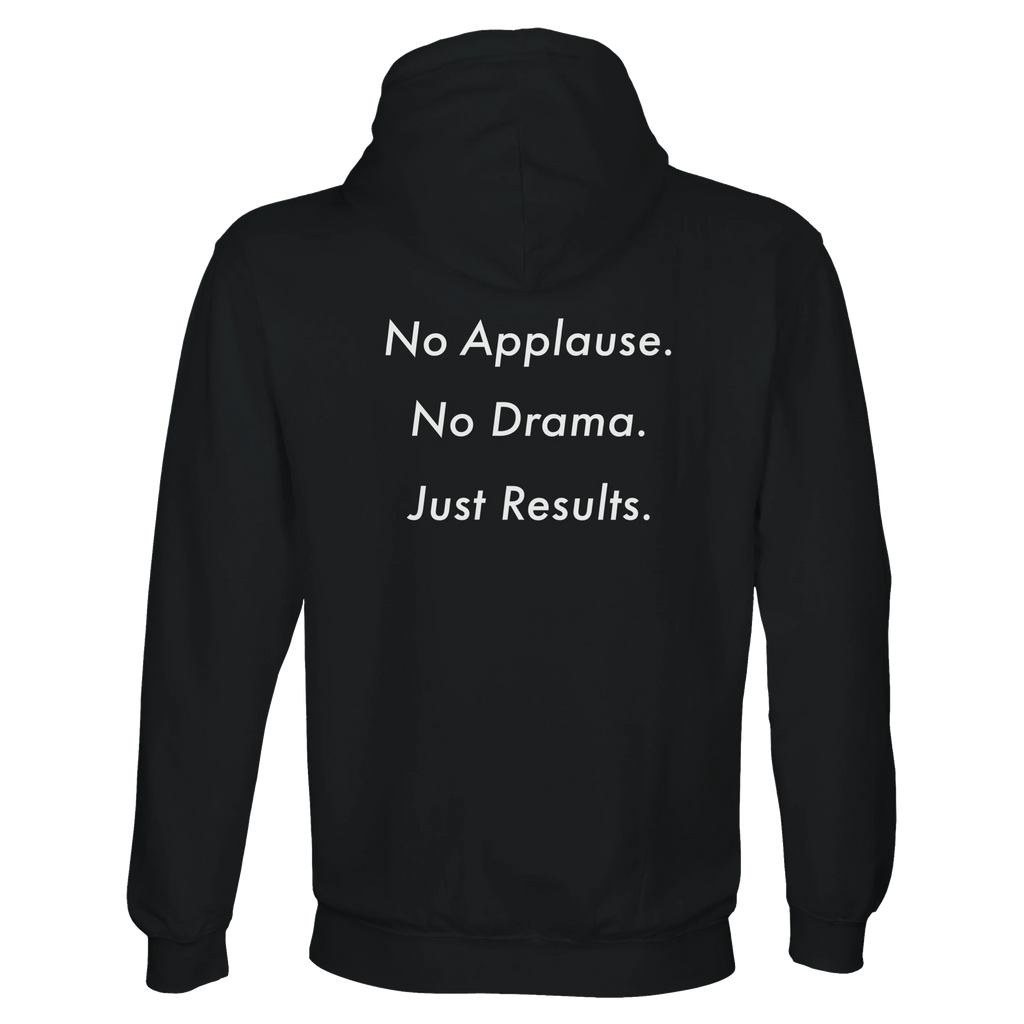 Back print No applause. No Drama. Just Results. – faith-inspired streetwear for quiet achievers
