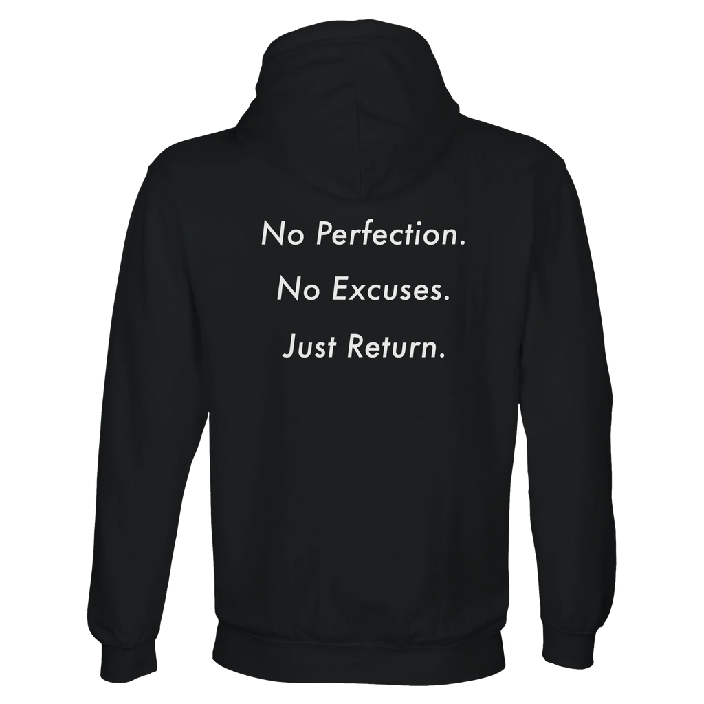 No Perfection. No excuses. Just Return. printed on the back – repentance-based fashion with fearless tone