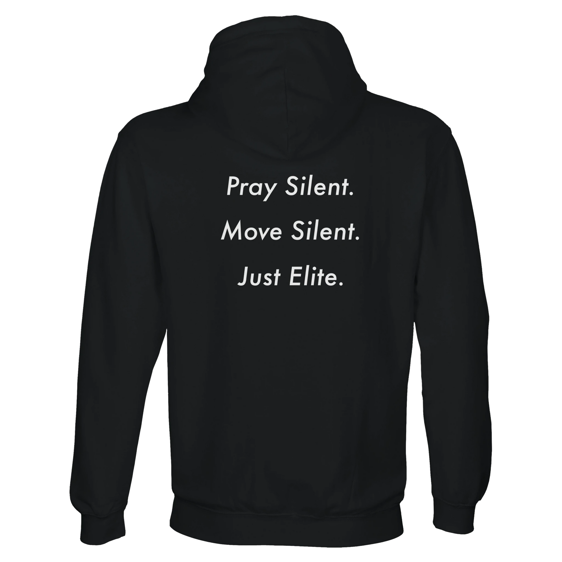 black hoodie with pray silent. move silent. just elite. back print – modest streetwear for disciplined minds