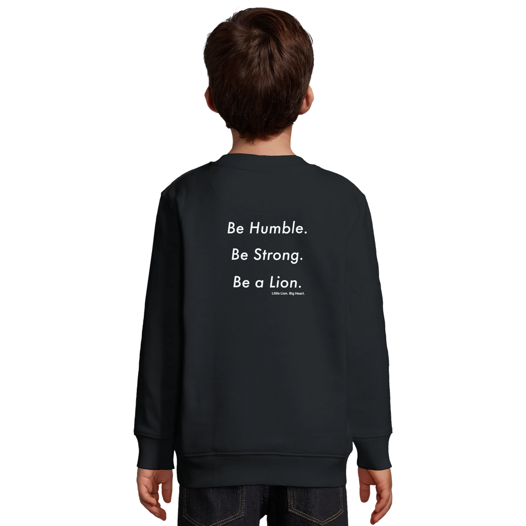 Be Humble. Be Strong. Be a Lion. on the back – loaded with values for a future built in silence