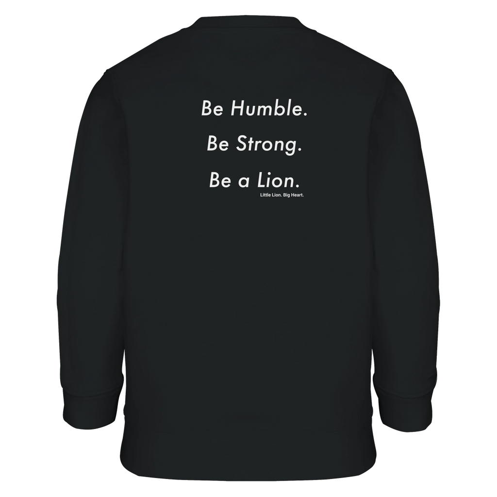 Be Humble. Be Strong. Be a Lion. on the back – loaded with values for a future built in silence