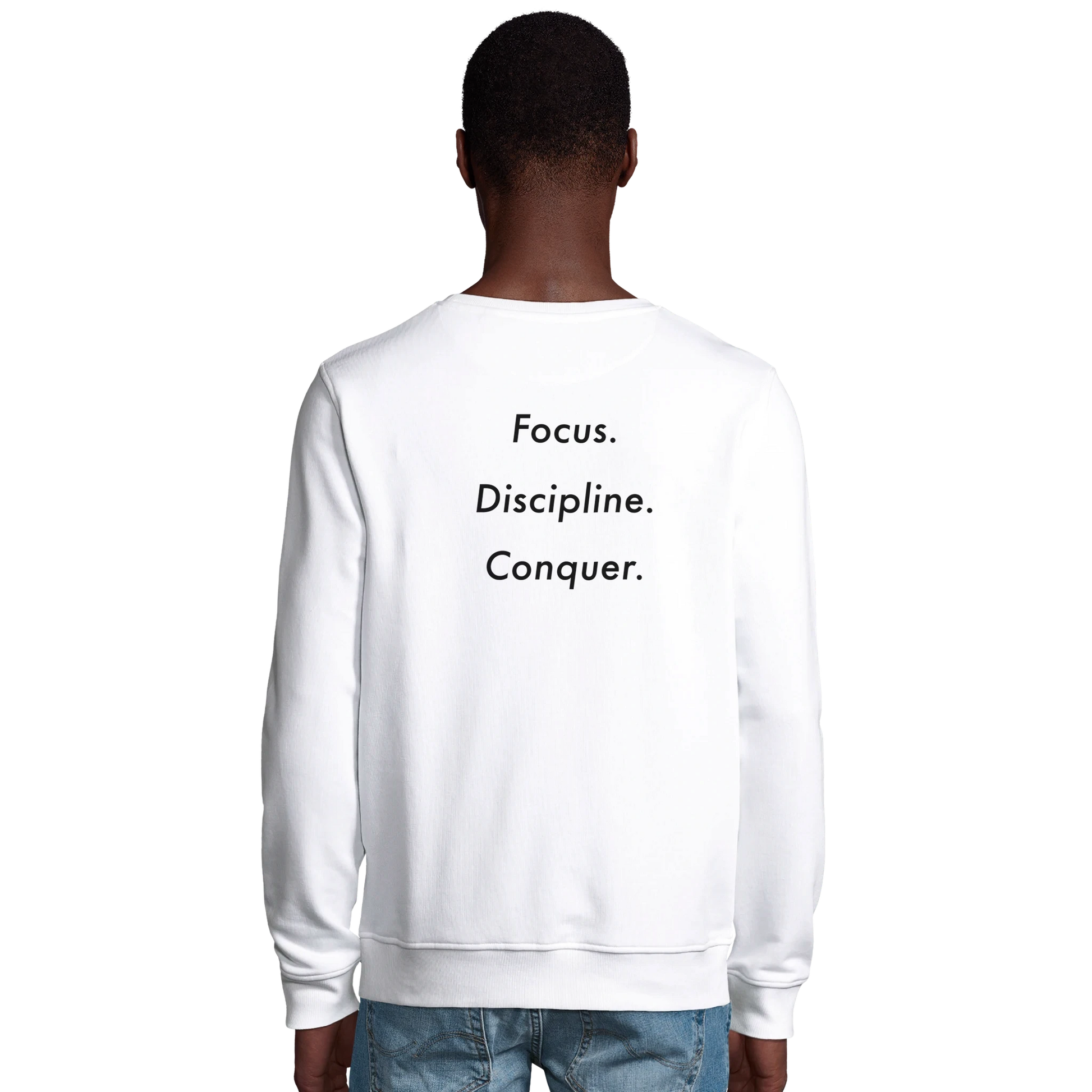 DL Mockup white sweatshirt with back print focus. discipline. conquer. 